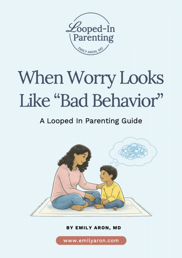 When Worry Looks Like “Bad Behavior”